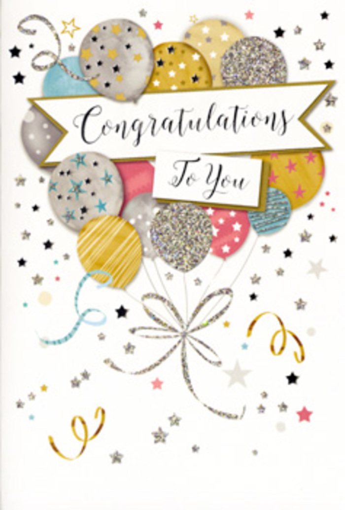 A celebratory congratulations card is pictured, its artwork arranged like a carefully styled party scene on a compact canvas. At the centre floats a lush bouquet of balloons in harmonious shades of metallic gold, soft silver, warm champagne, sky blue, rosy pink, and misty grey, layered so that some balloons nestle behind others, creating gentle depth. Each balloon is decorated with dainty details-tiny five-pointed stars, glitter-speckled bands, and subtle confetti motifs-suggesting that they've been chosen as thoughtfully as flowers in a hand-crafted arrangement. Slender strands of gold and silver trail down from the balloons, curling into delicate loops that meet in a small, sparkling flourish near the bottom edge of the card, as if tied by a steady, careful hand. Behind and between the balloons, a scattering of metallic stars and playful ribbon curls arcs across a pale background, evoking the spontaneous joy of a surprise celebration, like friends gathering near Millwall Park with balloons and flowers in tow. A sweeping banner stretches through the middle of the design, bearing the words Congratulations To You in generous, ornate script that feels warm yet refined, much like a handwritten note slipped into a bouquet. The finish appears to mix smooth card with areas of glossy and glittered ink, giving subtle texture that catches the light the way morning sun glints on windows overlooking the Docklands. The mood is one of polished festivity-timeless and versatile enough for graduations, work promotions, or any important milestone a Millwall family might mark, especially when paired with a fresh arrangement from a local florist for same-day delivery. It conveys admiration, happiness, and just a hint of glamour in one beautifully composed design.