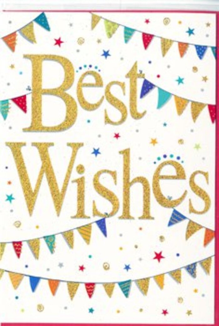 This photograph features a wonderfully festive Best Wishes card that captures the spirit of a cheerful gathering, like a small party preserved on paper for someone in Millwall to treasure. Dominating the centre, the message Best Wishes is written in bold, flowing gold script that gleams with a soft metallic sheen. Each letter appears slightly raised and delicately textured, giving the impression of hand-finished detail, as if a fine brush of liquid gold paint had been traced across the crisp white surface. The white background feels fresh and clean, similar to a newly painted wall in a bright dockside apartment, making the golden message and surrounding colours stand out with striking clarity. Encircling the words are playful strings of bunting, arranged in loose arcs that stretch from edge to edge both above and below. The tiny triangular flags are a joyful mix of bright primary tones and softer accents-deep blues, cherry reds, sunny yellows, and vivid greens-some featuring subtle patterns, like thin stripes or tiny polka dots, adding visual interest and a handmade feel. Between the bunting strands, delicate confetti-style dots and miniature star shapes are sprinkled across the card in matching colours, giving a sense of light, floating movement, as though the decorations are gently swaying in an open window overlooking Millwall Park. There is an easy elegance to the design, marrying sophisticated gold typography with playful party details, making the card ideal for sending congratulations, good luck, or simply a warm, supportive message. You can imagine this card nestled beside a fresh flower arrangement delivered to a celebration at a local school, a new business opening on the Isle of Dogs, or a farewell gathering for someone starting a new chapter away from Millwall.
