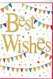In this image, a joyful Best Wishes card seems to capture the essence of a small celebration in the heart of Millwall, the design carefully balanced between sophistication and fun. At its centre, the words Best Wishes are rendered in large, sweeping gold script that glows against a spotless white background. The letters look slightly embossed and gently glittering, as though touched with fine metallic dust, giving the message a tactile richness akin to light glinting off the river by Canary Wharf on a clear afternoon. Around the text, curved lines of colourful bunting stretch in gentle arcs, one set above and one below, framing the golden words like a festive canopy. Each tiny triangular flag is a different cheerful shade-vivid blues, bold reds, warm yellows, and lively greens-with occasional subtle patterns, such as stripes or tiny dots, suggesting the thoughtful detail of hand-crafted decorations often seen at local community events near Mudchute. Scattered stars and small circular confetti dots in coordinating colours drift between the bunting strings, creating the impression of movement, as if decorations are caught mid-sway in a soft breeze through an open window overlooking Millwall's dockside paths. The generous white space keeps the overall effect light and airy, allowing the warm gold lettering and rainbow banners to shine without overwhelming the eye. This is the kind of card that might accompany a same-day flower delivery to celebrate exam results, a new home in one of the modern developments, or a promotion in the nearby business district. The mood is one of genuine happiness, encouragement, and shared excitement, making the card a versatile, heartfelt way to send best wishes across Millwall.
